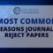 The Most Common Reasons Journals Reject Papers