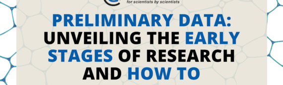 Preliminary Data: Unveiling the Early Stages of Research and How to Disseminate It
