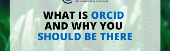 What is ORCID and Why You Should Be There