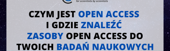 Czym jest Open Access i Gdzie Znaleźć Zasoby Open Access do Twoich Badań Naukowych