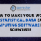 How to Make Your Work with Statistical Data Easier: Computing Software for Scientists