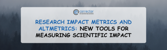 Research Impact Metrics and Altmetrics: New Tools for Measuring Scientific Impact