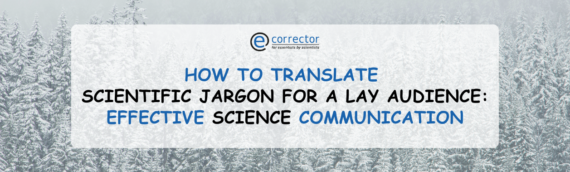 How to Translate Scientific Jargon for a Lay Audience: Effective Science Communication